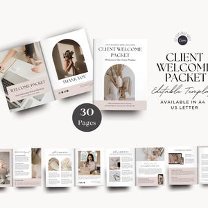May include: A 30-page client welcome packet template in a neutral color palette with a minimalist design. The cover features a photo of a woman holding a vase with dried flowers. The text on the cover reads "Client Welcome Packet, Editable Template, Available in A4, US Letter".