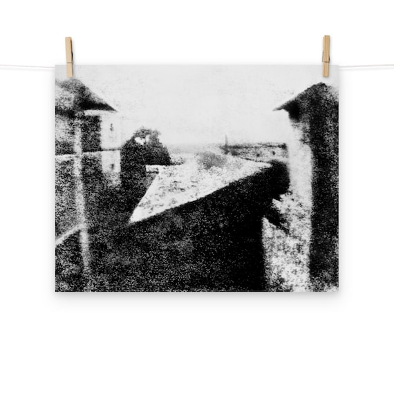 über euren Städten wird Gras wachsen/写真集 The First Photo Ever Taken (view From the Window at Le Gras) Matte