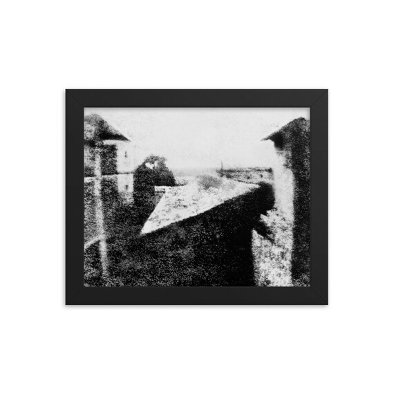 The First Photo Ever Taken (view From the Window at Le Gras