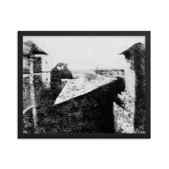 The First Photo Ever Taken (view From the Window at Le Gras