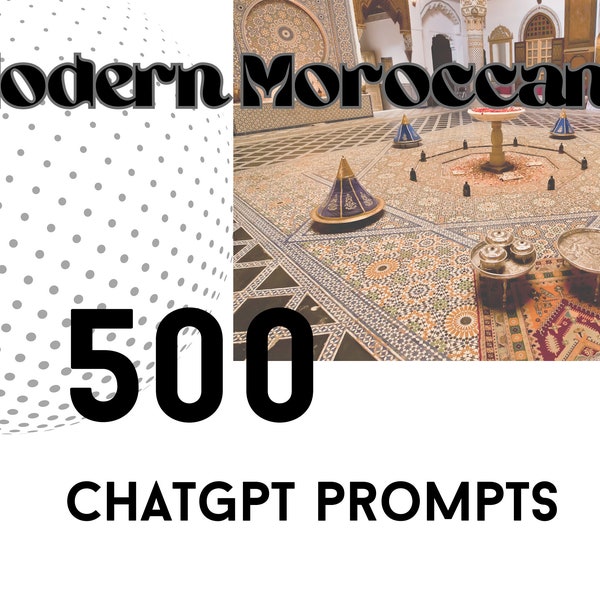 500 Chatgpt prompts - Interior Design - Modern Moroccan