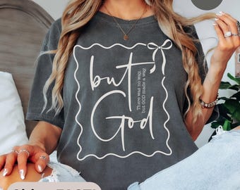 But God Faith Tee, Christian Tshirt Her, Bible Verse Shirt Women, Religious Gift Mom, Grandma Present Idea, Mother's Day Apparel