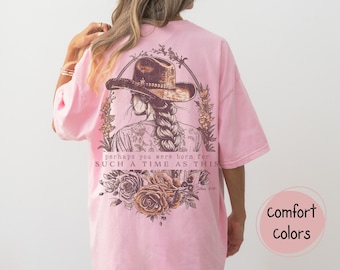 Christian Cowgirl Tee Shirt or Sweatshirt, Esther 4:14 Such a Time As This Tshirt, Bold Faith Western Apparel, Floral Believer Gift for Her