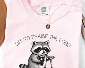 Funny Christian Comfort Colors T-Shirt, Unisex Crewneck Tee, Raccoon Off To Praise The Lord, Cute Bible Verse Gift, Jesus Church Faith Top
