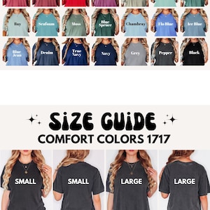 Pu&ograve; includere: Una cartella colori per le t-shirt Comfort Colors 1717, che mostra 24 colori diversi. La tabella include anche una guida alle taglie per le taglie unisex per adulti, con misure in pollici per larghezza e lunghezza.