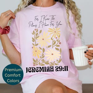 Jesus faith-based Comfort Colors T-shirt featuring a stylish floral scripture print, ideal for Christian women seeking a trendy worship outfit.