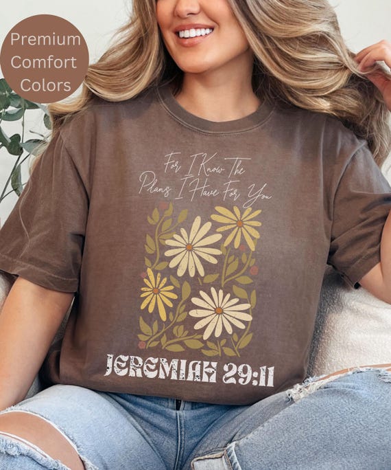 Jeremiah 29:11 Tee, Christianity Apparel, Comfort Colors Bible Study Outfit, For I Know the Plans Gift for Her