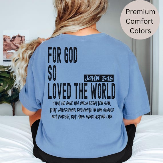 Christian Faith Tee John 3 16, Bible Verse Shirt, Religious Gift Idea, Scripture Graphic Tee for Mom, Dad, Husband, Wife