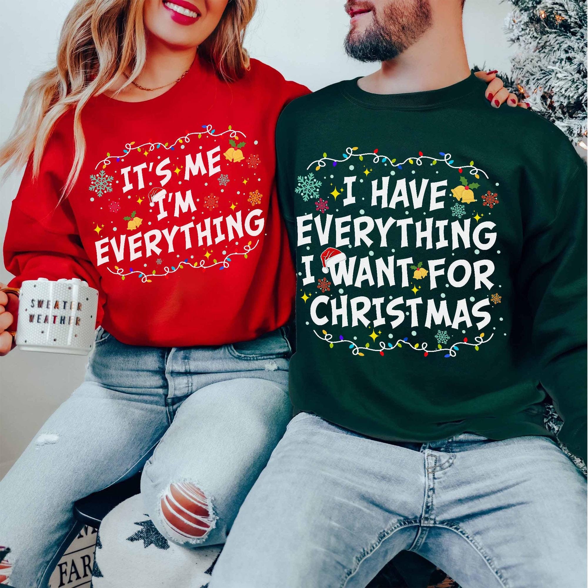 I Have Everything I Want For Christmas Shirt, It&#39;s Me I&#39;m Everything Shirt, Funny Christmas Matching Shirts For Couple,Xmas Party Couple Tee