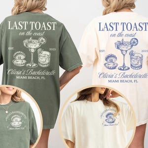 Last Toast On The Coast Shirt, Beach Bachelorette Party Shirt, Bach Club Shirt, Personalized Luxury Bachelorette, Coastal Bachelorette Shirt