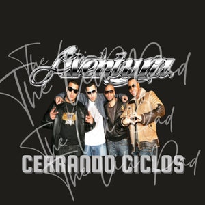 May include: Image features a group of four men in sunglasses, posing against a black background. The text "The Aventura" is in a chrome-like font above the group. Below, the words "Cerrando Ciclos" are displayed in a white, blocky font.