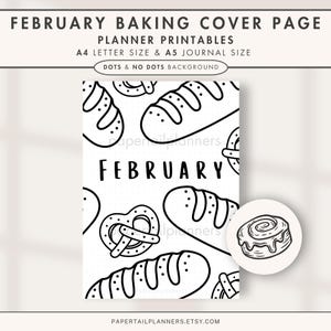 May include: Black and white planner cover page with the text "FEBRUARY BAKING COVER PAGE" and illustrations of bread, pretzels, and a cinnamon roll. The text "FEBRUARY" is prominently displayed. The planner is available in A4 letter and A5 journal sizes.
