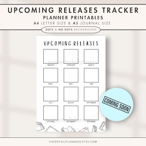 Könnte beinhalten: Ein weißer Planer-Druck mit dem Text "UPCOMING RELEASES TRACKER" und "PLANNER PRINTABLES". Das Design beinhaltet ein Kalenderlayout mit Kästchen für jeden Monat, von Januar bis Dezember. Ein "COMING SOON"-Aufkleber befindet sich auf der rechten Seite.