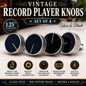 May include: Set of four vintage record player knobs. Each knob has a black face with a white indicator line and a silver-colored, ridged edge. The knobs are 1.25 inches in diameter. The image text says "Classic Style" and "Mid Century Design".