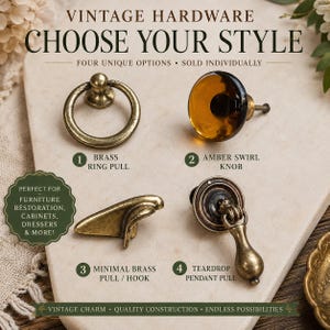 May include: Vintage hardware options, including a brass ring pull, amber swirl knob, minimal brass pull/hook, and teardrop pendant pull. The image features the text "Choose Your Style" and "Vintage Hardware."