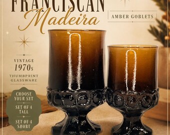May include: Two amber-coloured Franciscan Madeira thumbprint goblets of different heights. The glassware features a textured circular pattern around the base and stem. Text on the image reads: Franciscan Madeira, Amber Goblets, Vintage 1970s, Thumbprint Glassware, Choose Your Set, Set of 4 Tall, Set of 4 Short, Timeless Style, Iconic Design, Made to Last.