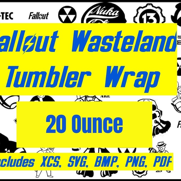 Fallout 20 Oz Tumbler Wrap Laser Engraving Files (xcs, png, pdf, svg, bmp, jpg)