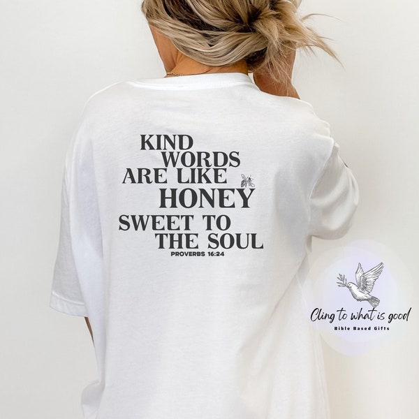 Christian Bee-inspired T-shirt, Bible Verse Proverbs 16:24 Tee, Kind Words like Honey Top , Sweet to the Soul Church Wear, Unisex Gift ideas