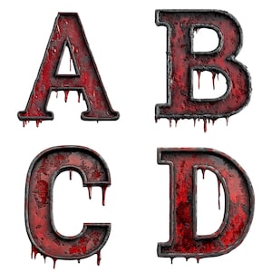 May include: The letters A, B, C, and D are made of metal and painted red. The paint is dripping down the letters, giving the appearance of blood.