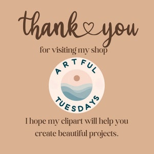 Puede incluir: Gracias por visitar mi tienda, Artful Tuesdays. Espero que mis im&aacute;genes predise&ntilde;adas te ayuden a crear proyectos hermosos.