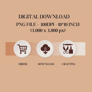 Puede incluir: Gr&aacute;fico de descarga digital con tres iconos: un carrito de compras, una nube con una flecha de descarga y tijeras y pegamento. El texto dice "DESCARGA DIGITAL", "ARCHIVO PNG - 300DPI - 10*10 PULGADAS", "(3,000 x 3,000 px)", "PEDIDO", "DESCARGAR" y "MANUALIDADES".
