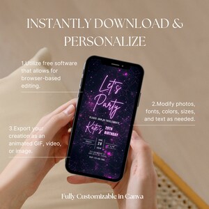 Puede incluir: Un tel&eacute;fono inteligente que muestra una plantilla de invitaci&oacute;n de fiesta personalizable con un fondo de galaxia y texto de ne&oacute;n rosa que dice "Let's Party". El texto "Please join us to celebrate Kate's 29th Birthday" tambi&eacute;n est&aacute; incluido. La invitaci&oacute;n es totalmente personalizable en Canva.