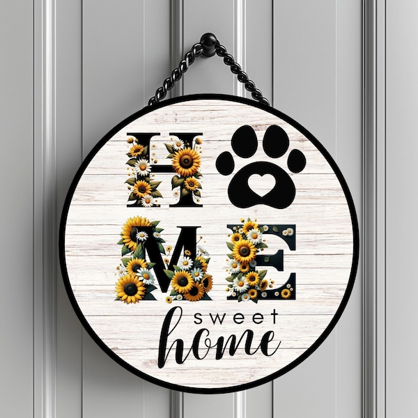 Home Sweet Home Door Hanger - Sunflower Daisy & Paw Print, Rustic Wood Background, Round Door Sign, Digital Download"