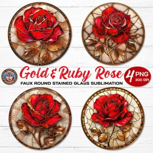 May include: Four digital images of a faux stained glass ruby rose with gold accents. The images are round and have a white background. The text "Gold & Ruby Rose 4 PNG 300 DPI" is at the bottom of the image.