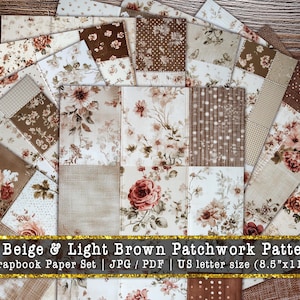 May include: A collection of 12 beige and light brown patchwork pattern scrapbook papers. The papers feature floral and geometric designs in shades of cream, brown, and tan. Each sheet is US letter size (8.5"x11"). The text on the image reads: "12 Beige & Light Brown Patchwork Pattern".