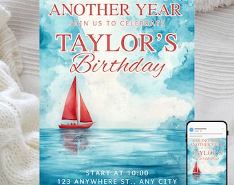 May include: A birthday invitation with a watercolor design. The invitation features a red sailboat on the water under a blue sky with the text "SAILING INTO ANOTHER YEAR" and "TAYLOR'S Birthday". A smartphone displays the invitation.