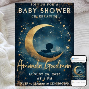May include: Baby shower invitation with a celestial theme. The design features a gold crescent moon cradling a baby silhouette against a dark blue starry background. The invitation includes the text "Baby Shower Celebrating Amanda Goodman" and event details.