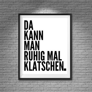 Sayings poster, black and white, poster quote, wall picture saying, picture saying, poster picture, wall decor, poster quote, digital, to print