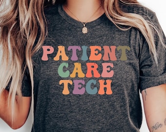 Patient Care Tech Shirt, Personalized Nurse Tee, Patient Care Technologies Nurse T-shirt, Mom Nurse Gift Tee, Gift For Nurse, OB Nurse Tee