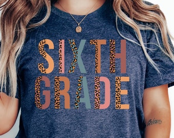 Sixth Grade Tee Shirt,Shirt For Sixth Grade,School Shirt,Back To School,Women Shirt,Trendy Shirt,Funny Sixth Grade Shirt