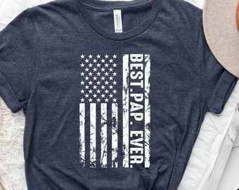 Best Pap Ever Shirt, Shirt For Men, Personalized T-shirt, Custom Dad Shirt,Custom Pap Shirt,USA Flag T-ShirtGift For Papa