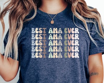 Best Ama Ever Shirt, Custom Best Ama Ever Shirt, Mama Crewneck T-shirt, Cute Mama Tee, Retro Mom Gift, New Mom Shirt, Wife Tee