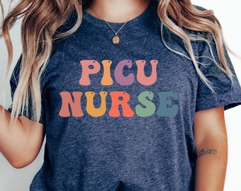 Picu Nurse Shirt, Personalized Nurse Shirt, Trendy Mom T-shirt, Groovy Picu Nurse Nurse Tee Shirt, Gift For Mothers Day, Custom Nurse Tee