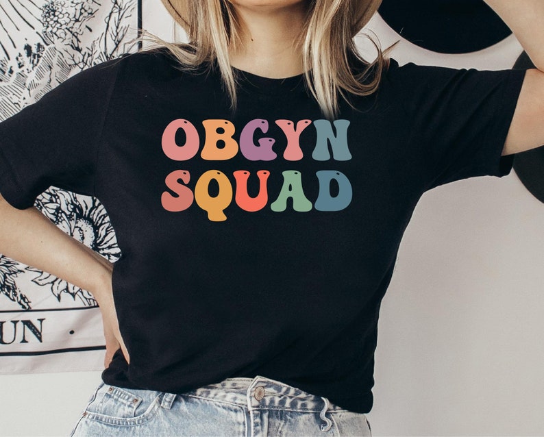 Obgyn Squad Shirt, Personalized Nurse Shirt, Trendy Mom T-shirt, Groovy ...