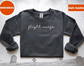 Embroidered Custom Flight Nurse Sweatshirt, Personalized  Nurse Gift, Flight Nurse Hoodie,Nurse Graduation Gift