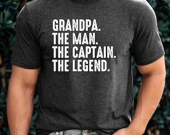 Grandpa The Man The Captain The Legend Shirt,Custom Captain Dad Gift,Funny Men T-Shirt