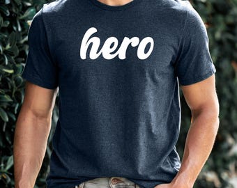 Hero Shirt, Fathers Day Gift, Dad T-Shirt, Gift For Dad, Daddy Shirt, Hero Dad Tee,