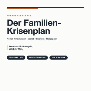 Może przedstawiać: Cyfrowy dokument zatytułowany Prepperzentrale Der Familien-Krisenplan z podtytułami Notfall-Checklisten, Vorrat, Blackout i Notgepäck. Zawiera tekst Wenn das Licht ausgeht, zählt der Plan oraz trzy przyciski: Druckbar PDF, Sofort-Download i Zum Ausfüllen.