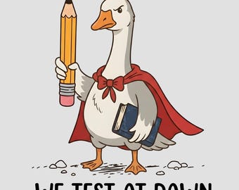 Wir testen im Morgengrauen Gans Lehrer PNG, Lustiger Lehrer Digitaler Download, Schulprüfung Gans Clipart, Lehrer Shirt Design PNG