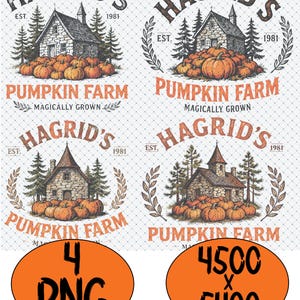 May include: Four digital PNG files featuring a vintage design. The design includes the text "Hagrid's Pumpkin Farm" with an illustration of a stone house, pumpkins, and trees. The image also includes the dimensions 4500 x 5400.