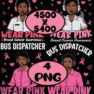 May include: A graphic design with the text "BUS DISPATCHER" and "WEAR PINK Breast Cancer Awareness". The image features illustrations of bus dispatchers wearing headsets, with pink ribbons and hearts on a black background.