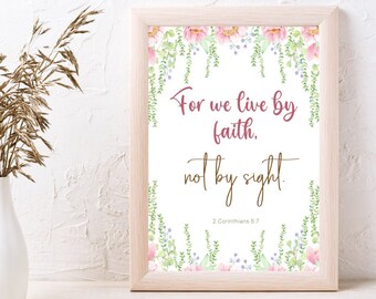2 Corinthians 5 7 Walk By Faith Printable Wall Art Scripture, Bible Verse Print, Christian Prints, Gift For Her, Church Gift