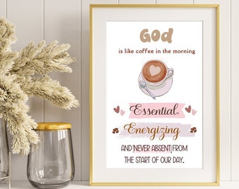 Christian Wall Art, Coffe Bar Decor, God Is The Coffee In The Morning, Church Gift, Daughter Gift