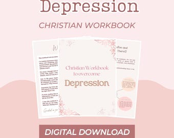 Depression Workbook, Christian Workbook, Healing Book, Journal, Bible Study Tool, Digital Tool, Printable, Woman Bible Tool, Church Gift
