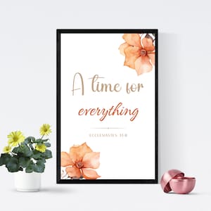 Ecclesiastes 3:1-8 A Time For Everything, Bible Verse Scripture Sign Wall Art, Print For Christian Home Decor, Digital Download