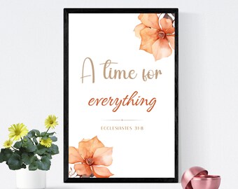 Ecclesiastes 3:1-8 A Time For Everything, Bible Verse Scripture Sign Wall Art, Print For Christian Home Decor, Digital Download